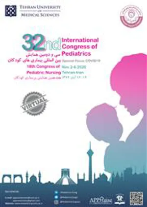 سی و دومین همایش بین المللی بیماریهای کودکان و هیجدهمین همایش ملی پرستاری کودکان