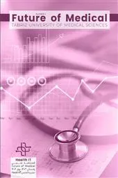 نشریه « Future of Medical»، شماره دوم/ فصلنامه علمی تخصصی دانشگاه علوم پزشکی تبریز